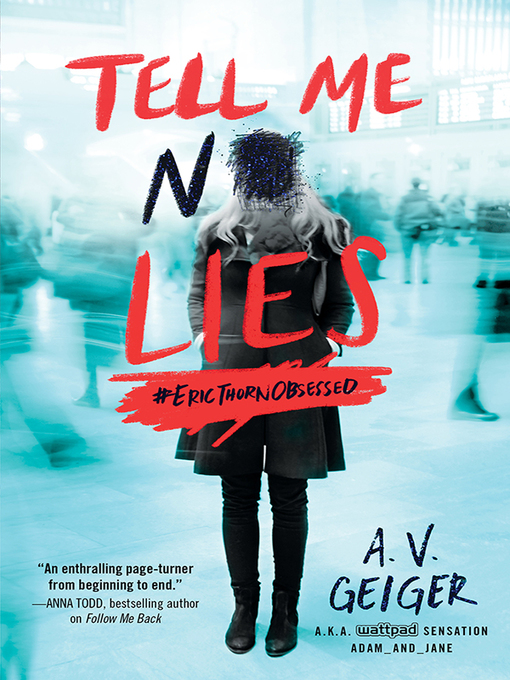 Title details for Tell Me No Lies by A.V. Geiger - Available